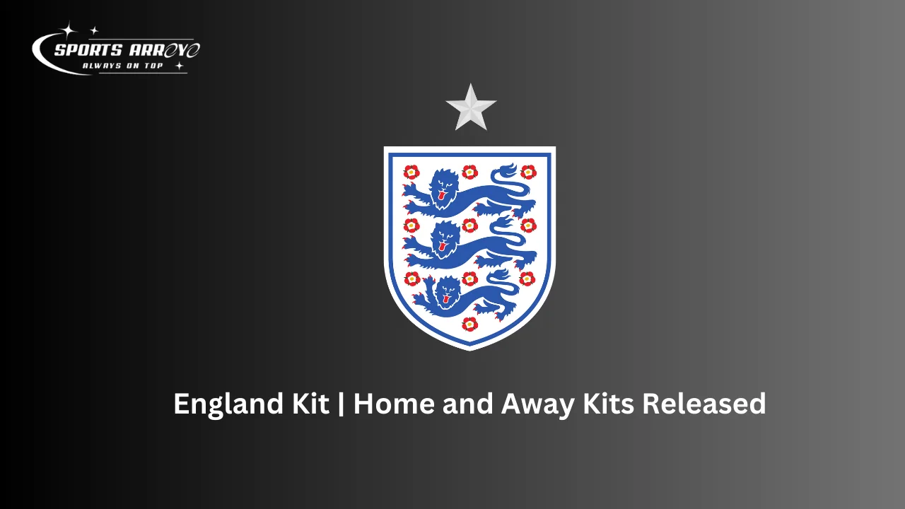 England Kit, Home and Away Kits Released